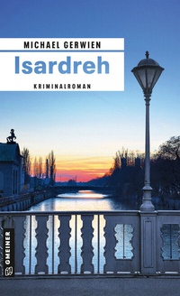 Abbildung von: Isardreh - Gmeiner-Verlag