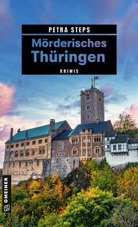 Abbildung von: Mörderisches Thüringen - Gmeiner-Verlag