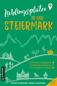 Abbildung von: Lieblingsplätze in der Steiermark - Gmeiner-Verlag
