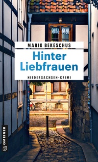 Abbildung von: Hinter Liebfrauen - Gmeiner-Verlag