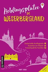 Abbildung von: Lieblingsplätze im Weserbergland - Gmeiner-Verlag