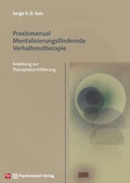 Cover: Praxismanual Mentalisierungsf&ouml;rdernde Verhaltenstherapie - Psychosozial-Verlag