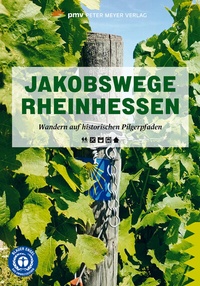 Abbildung von: Jakobswege Rheinhessen - pmv Peter Meyer Verlag