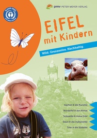 Abbildung von: Eifel mit Kindern - pmv Peter Meyer Verlag