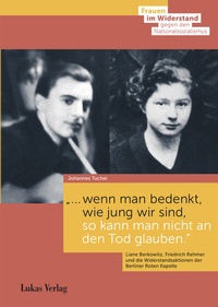 Abbildung von: ".?wenn man bedenkt, wie jung wir sind, so kann man nicht an den Tod glauben." - Lukas Verlag für Kunst- und Geistesgeschichte