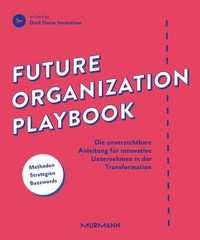Abbildung von: Future Organization Playbook - Murmann