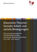 Cover: Klassische Theorien Sozialer Arbeit und soziale Bewegungen - Barbara Budrich Academic Press