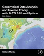 Cover: Geophysical Data Analysis and Inverse Theory with MATLAB (R) and Python - Academic Press