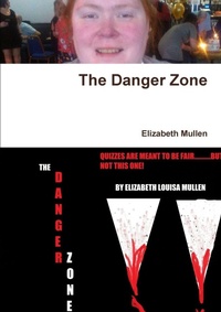 Enlarge image Cover: The Danger Zone - Lulu.com