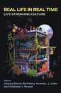 Cover: Real Life in Real Time - MIT Press