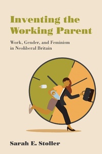 Abbildung von: Inventing the Working Parent - MIT Press