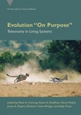 Cover: Evolution "On Purpose" - MIT Press