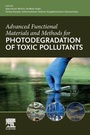 Cover: Advanced Functional Materials and Methods for Photodegradation of Toxic Pollutants - Elsevier