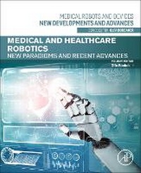 Enlarge image Cover: Medical and Healthcare Robotics - Academic Press