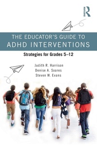 Enlarge image Cover: The Educator's Guide to ADHD Interventions - Routledge