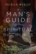 Cover: Man's Guide to the Spiritual Disciplines, A - Moody Publishers