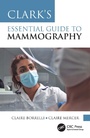 Cover: Clark's Essential Guide to Mammography - CRC Press