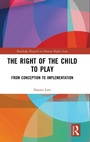Cover: The Right of the Child to Play - Routledge