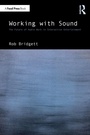Cover: Working with Sound - Focal Press