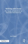 Cover: Working with Sound - Focal Press