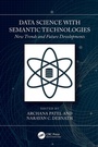 Cover: Data Science with Semantic Technologies - CRC Press