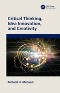 Cover: Critical Thinking, Idea Innovation, and Creativity - CRC Press