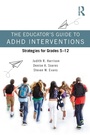 Cover: The Educator's Guide to ADHD Interventions - Routledge
