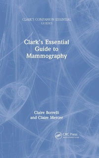 Abbildung von: Clark's Essential Guide to Mammography - CRC Press