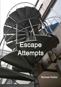 Enlarge image Cover: Escape Attempts - Lulu.com