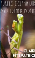 Cover: Purple Delphiniums And Other Poems - Lulu.com
