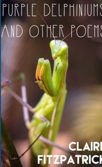 Enlarge image Cover: Purple Delphiniums And Other Poems - Lulu.com