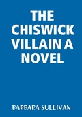 Cover: The Chiswick Villain a Novel - Lulu.com