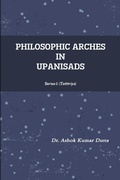 Cover: Philosophic Arches in Upanisads - Lulu.com