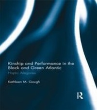 Abbildung von: Kinship and Performance in the Black and Green Atlantic - Routledge