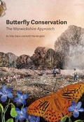 Cover: Butterfly Conservation; The Warwickshire Approach - Butterfly Conservation Warwickshire