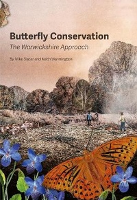 Enlarge image Cover: Butterfly Conservation; The Warwickshire Approach - Butterfly Conservation Warwickshire