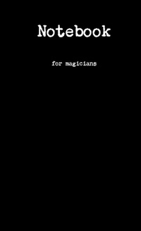 Enlarge image Cover: Notebook for Magicians - Lulu.com