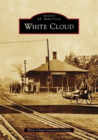 Enlarge image Cover: White Cloud - Arcadia Publishing (SC)