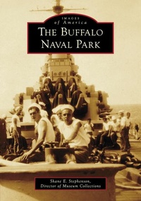 Abbildung von: The Buffalo Naval Park - Arcadia Publishing (SC)