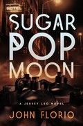 Cover: Sugar Pop Moon - Open Road Media Mystery & Thriller