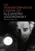 Cover: The Transformative Cinema of Alejandro Jodorowsky - Bloomsbury Academic USA