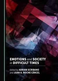 Abbildung von: Emotions and Society in Difficult Times - Cambridge Scholars Publishing