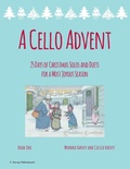Cover: A Cello Advent, 25 Days of Christmas Solos and Duets for a Most Joyous Season - C. Harvey Publications