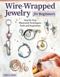 Cover: Wire-Wrapped Jewelry for Beginners - Fox Chapel Publishing