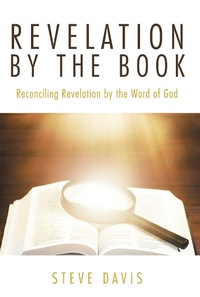 Enlarge image Cover: Revelation by the Book - Christian Faith Publishing, Inc.
