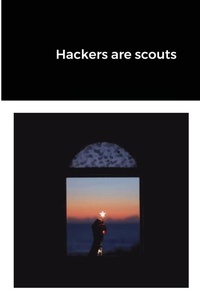 Abbildung von: Hackers are scouts - Lulu.com