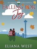 Cover: Falling for Joy (Emerald Hearts) - Eliana West