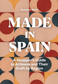 Abbildung von: Made in Spain - Chronicle Books LLC