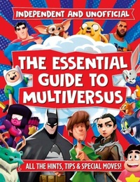 Enlarge image Cover: The Essential Guide to Multiversus - Mortimer Children's Books