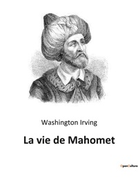 Abbildung von: La vie de Mahomet - Culturea